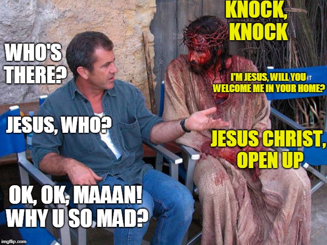 mel gibson and jesus christ Memes & GIFs Imgflip