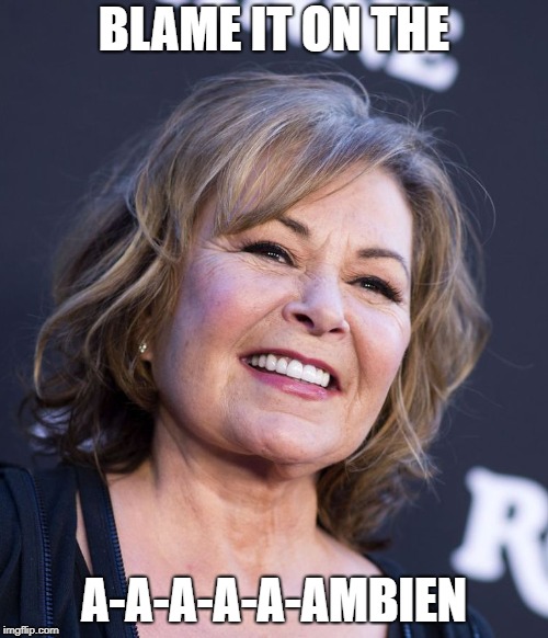 Image tagged in roseanne,roseannebarr,racist,trump Imgflip