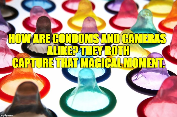 Image tagged in condoms,funny,memes,funny memes,sex Imgflip