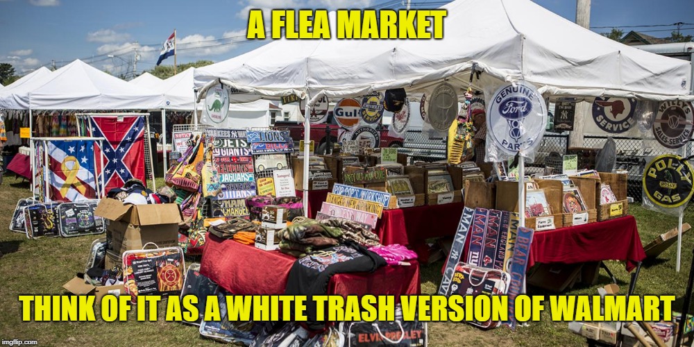 Image tagged in flea market Imgflip
