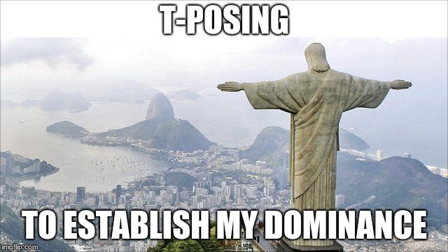 T Posing Imgflip