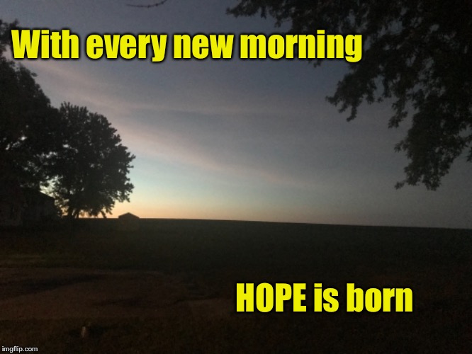 Hope is born Imgflip