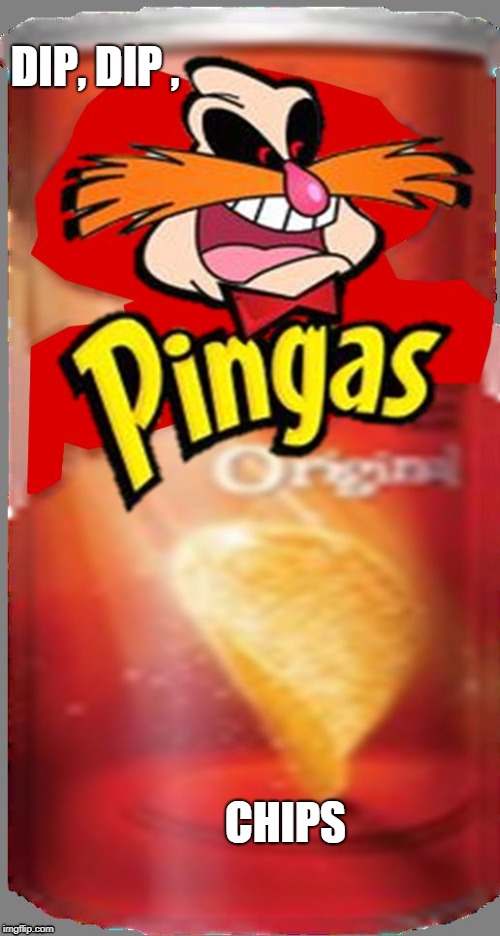 Pingas Chips Imgflip