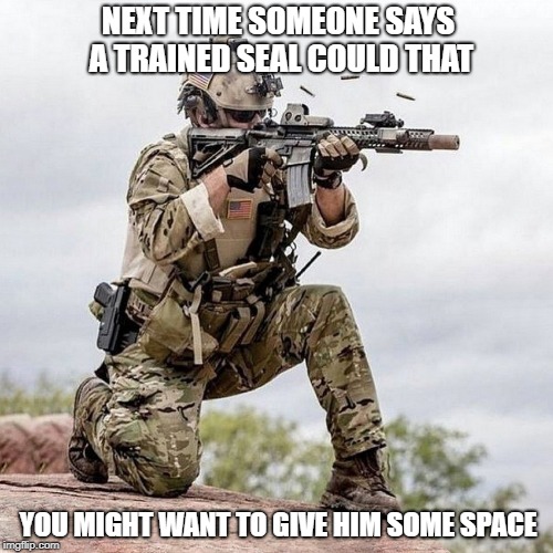 Image tagged in special forces us navy seal shooter operator,trained