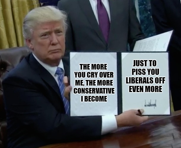 Trump Bill Signing Meme Imgflip