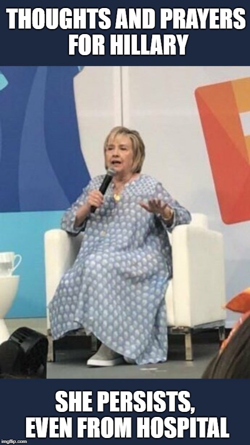 Image tagged in hillary hospital gown Imgflip
