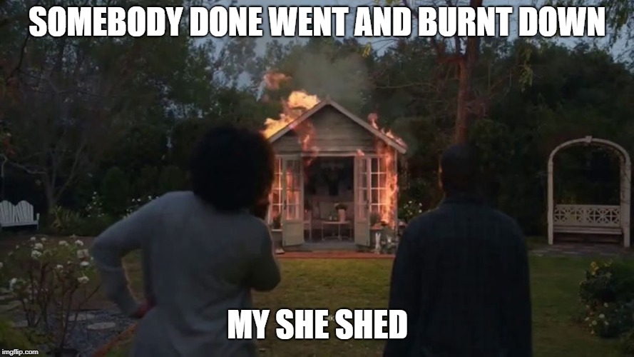 She Shed Imgflip