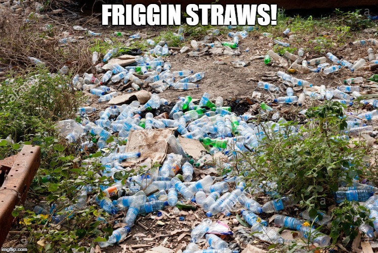 Image tagged in straws,california,litter,plastic Imgflip