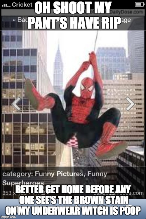 spiderman ripped pant's Imgflip