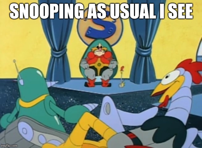 Snooping as usual I see Imgflip