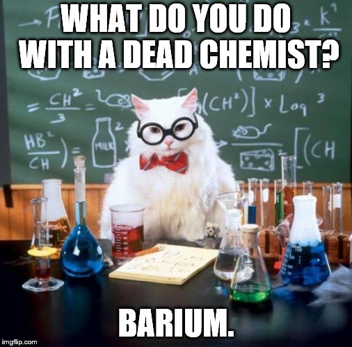Chemistry is pun! Imgflip