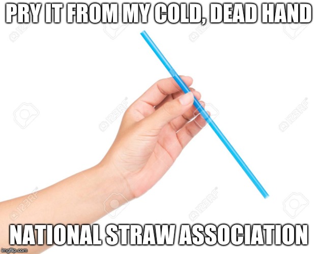 Image tagged in straw,plastic straws,straws Imgflip