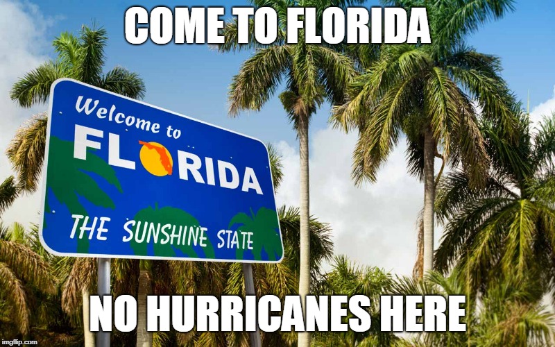 Image tagged in florida,hurricane,safety,humor Imgflip