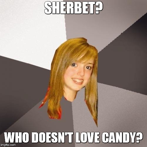 Musically Oblivious 8th Grader Meme Imgflip
