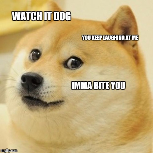 It's OK...you don't have to lie about it!!! Imgflip