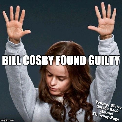Bill Cosby Verdict Imgflip