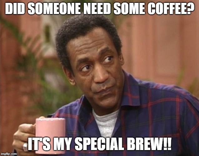 Can I Get Some Caffine!! Imgflip