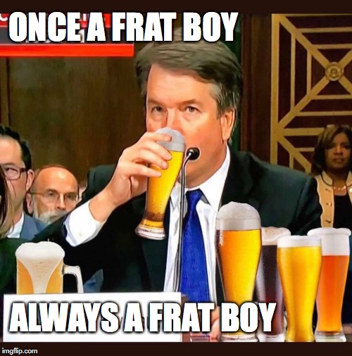 Brett Kavanaugh Frat Boy Imgflip