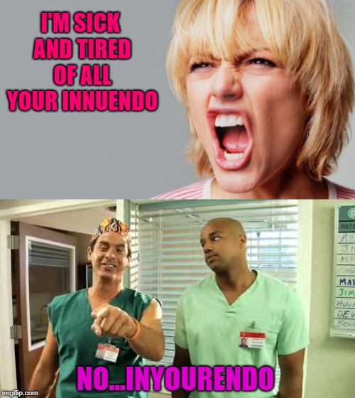 It might be time for some Scrubs reruns... Imgflip