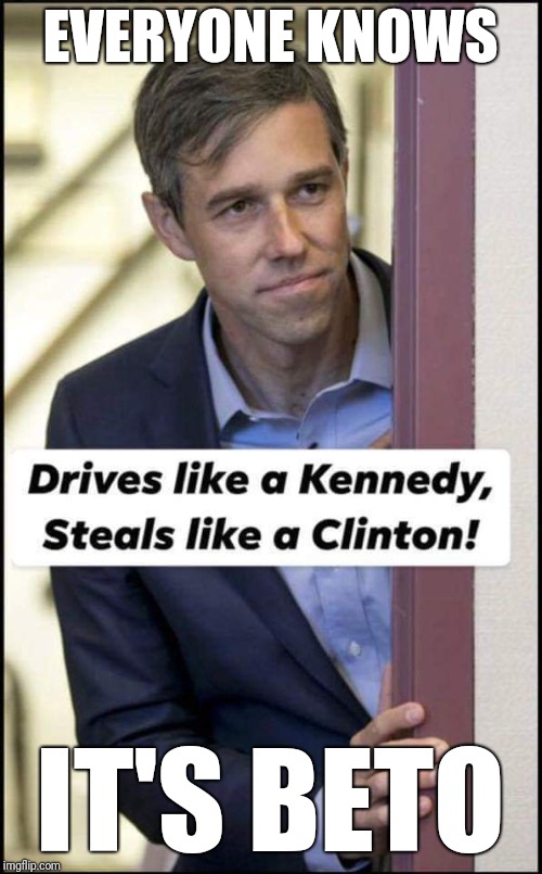 Everyone knows it's BETO Imgflip