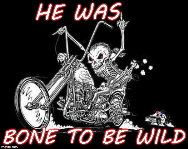 Get your motor runnin', Head out on the highway, Lookin' for adventure