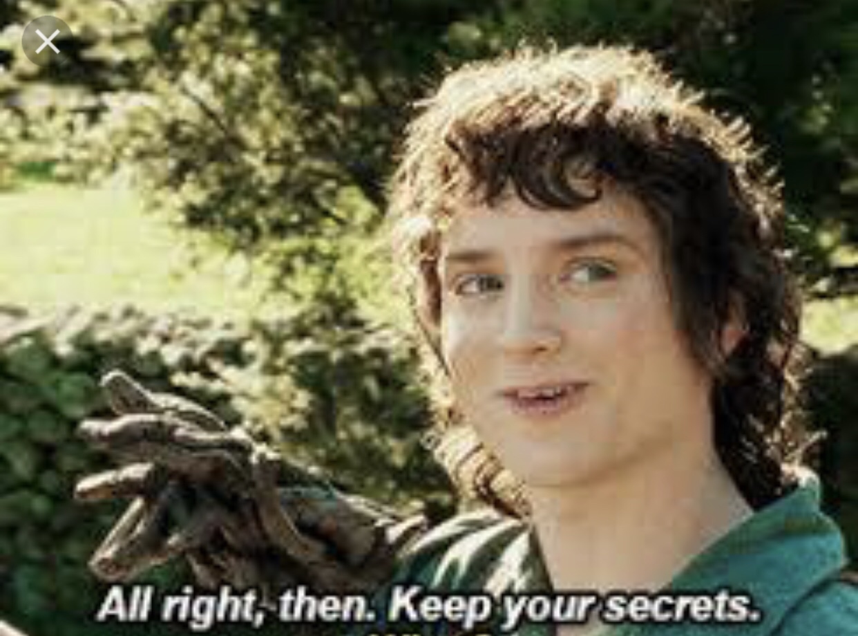 All Right Then, Keep Your Secrets Blank Template Imgflip