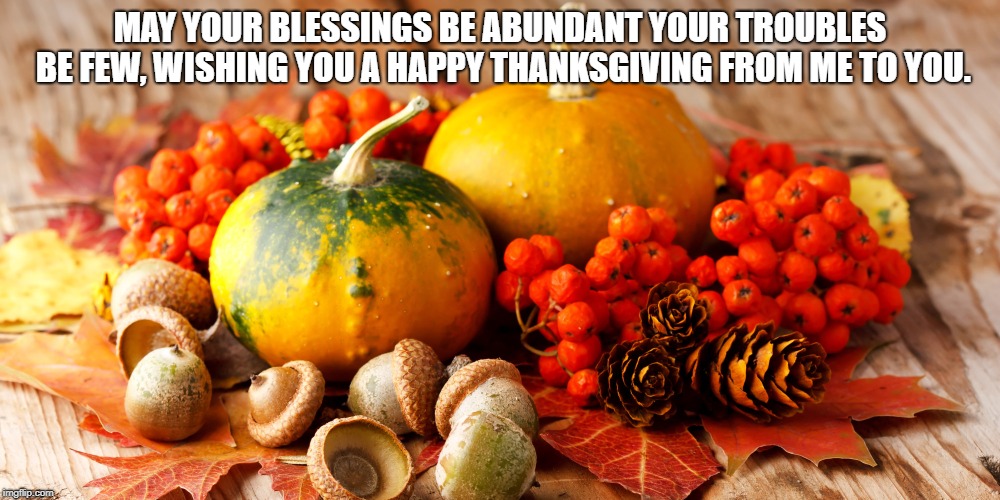 Thanksgiving blessings. Imgflip