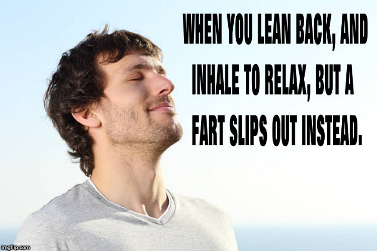 Image tagged in fart,farts,relaxing,breathe,farting,gas Imgflip