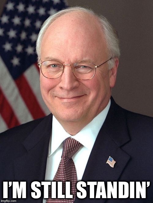 Dick Cheney Meme Imgflip