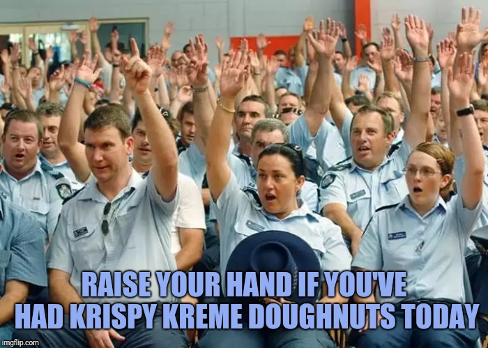 Police Raise Hands Imgflip