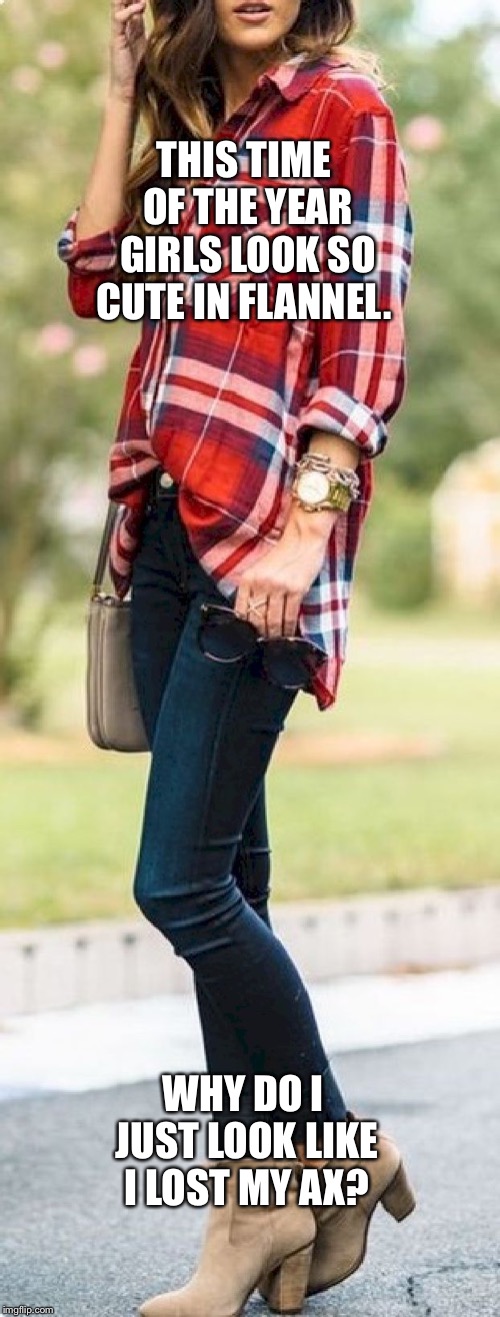 Image tagged in flannel irony Imgflip