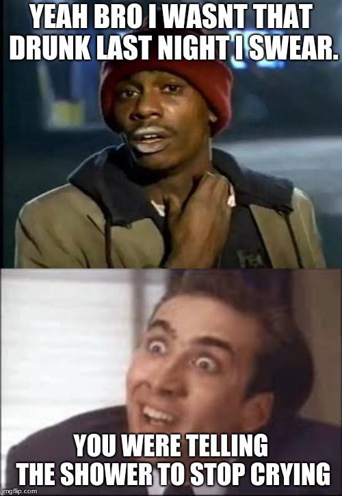 Oh so that proves i wasn't drunk Imgflip