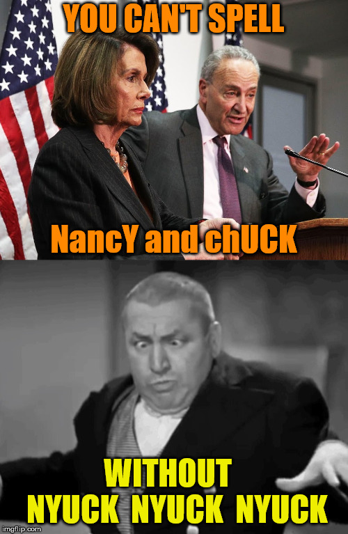 Nancy, Chuck and Nyuck Imgflip
