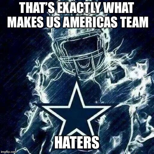Dallas Cowboys Haters Memes 2019