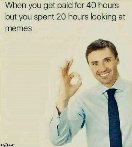 Image tagged in memes at work Imgflip