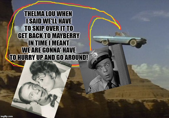 Thelma & Louise Imgflip