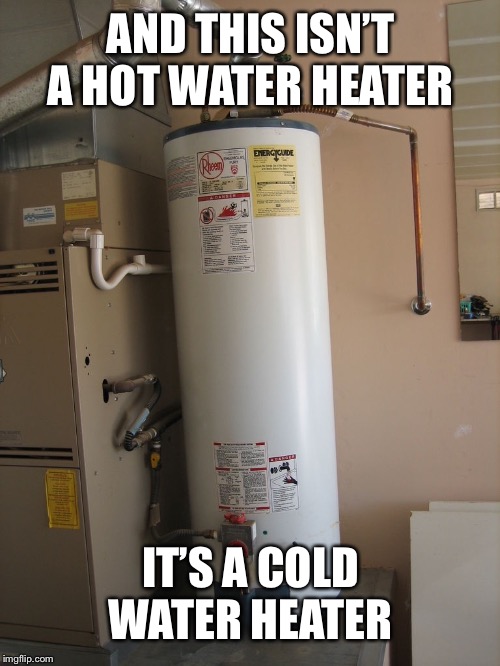 Water Heater Leak Meme at Maurice Lockett blog