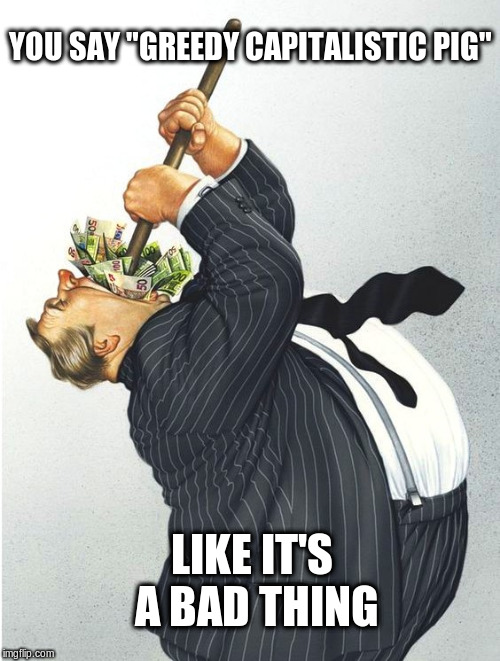 Corporate Greed Imgflip