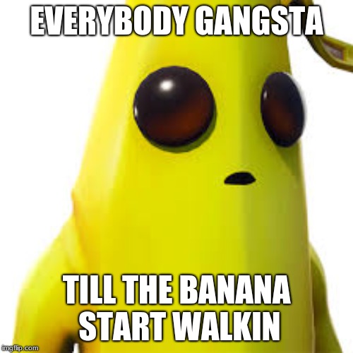 Peely is the Boss Around Here Imgflip