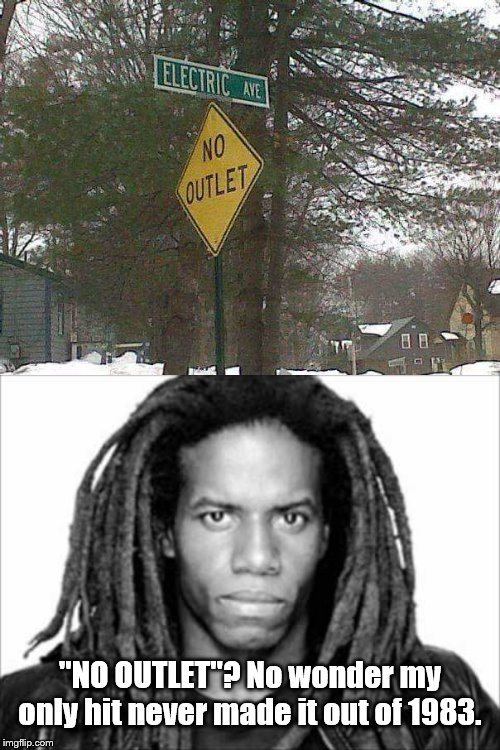 Nobody has rocked on this street in a WHILE. Imgflip