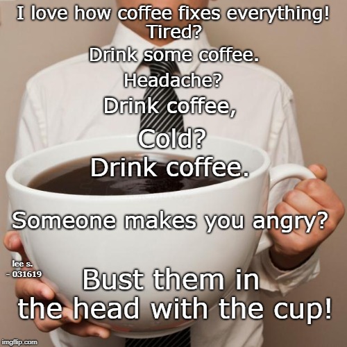 giant coffee Memes Imgflip
