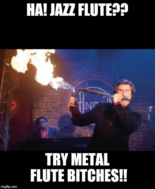 Heavy Metal Flute Imgflip