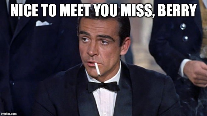 Image tagged in james bond,strawberry,memes Imgflip