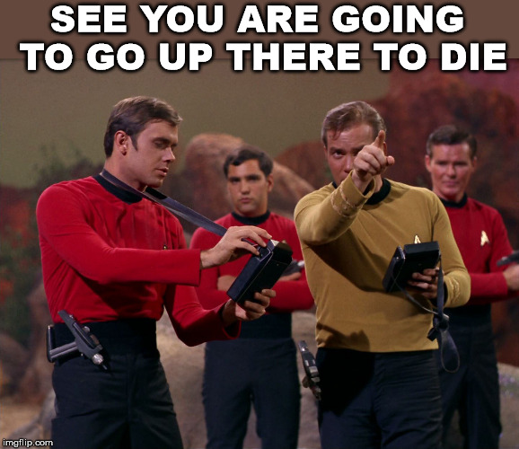 Redshirts are expendable Imgflip