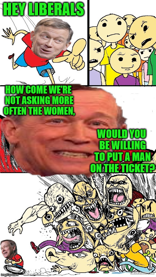 Hey John Hickenlooper wants to know! Imgflip