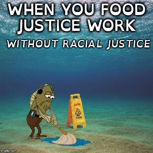 food justice meme Imgflip