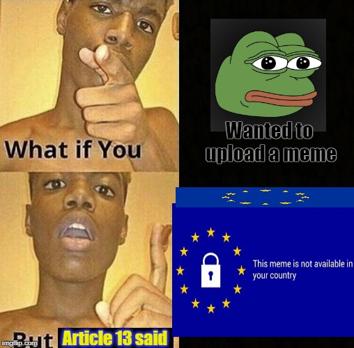 What if you wanted to upload a meme, but you're a European? Imgflip