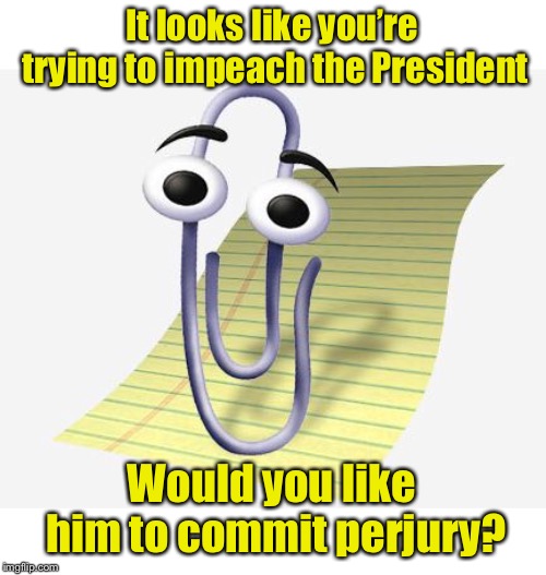politics microsoft paperclip Memes & GIFs Imgflip