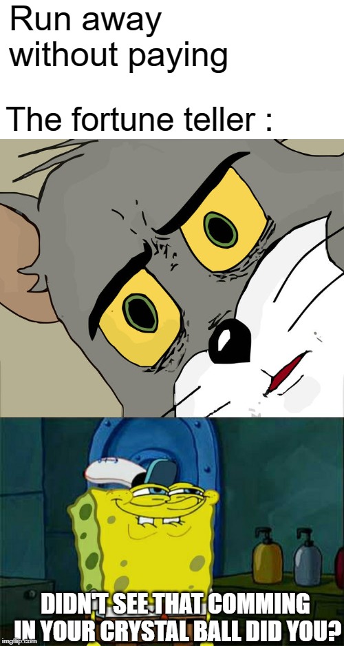 Image tagged in memes,dont you squidward,unsettled tom Imgflip