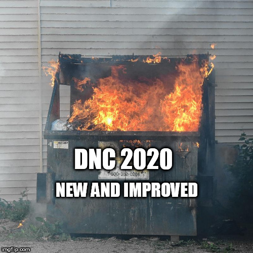 Dumpster fire DNC Imgflip